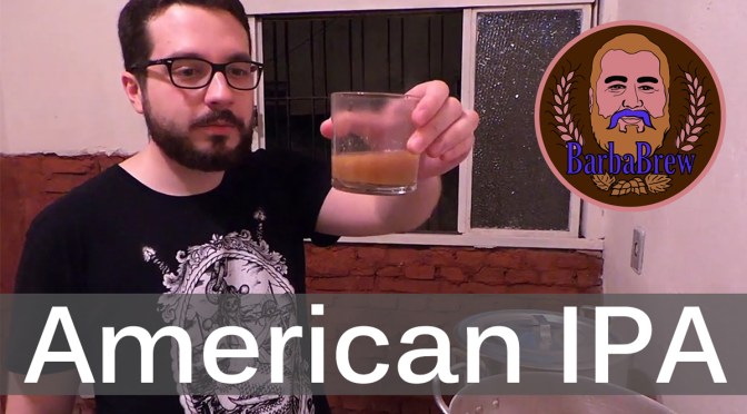 Vídeo – Brassagem American IPA